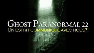 UN ESPRIT COMMUNIQUE AVEC NOUS ?! Ghost Paranormal 22