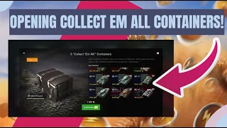 WOTB | I OPENED 6 COLLECT THEM ALL CONTAINERS! MASSIVE PROFIT!