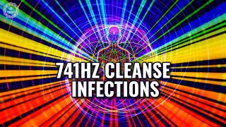 741hz Cleanse Infections, Virus, Bacteria & Fungus | Boost Immune System | Sound Bath Meditation