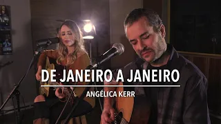 Angélica Kerr - De janeiro a janeiro