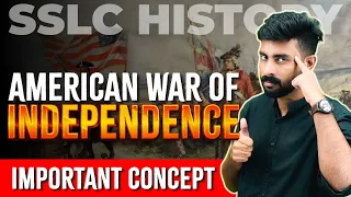 SSLC Social | Chapter 1 | Revolution that influenced the world Part 1 | American War of Independence