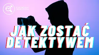 JAK ZOSTAĆ DETEKTYWEM? | Detektyw dla początkujących S02E01