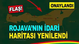 Rojava’nın idari haritası yenilendi, işte son durum