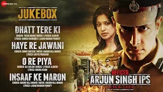 Officer Arjun Singh IPS Batch 2000 - Full Movie Audio Jukebox | Sayed & Satendra