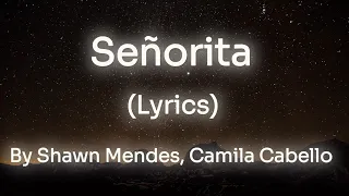 Señorita (Lyrics) - Shawn Mendes, Camila Cabello