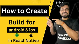 How to create React Native Android & ios Build 🔥 | Step by Step ✅ | Engineer Codewala