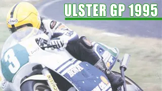 1995 Ulster Grand Prix | 250/400cc Race | Road Racing