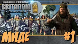 СТРИМ! Total War Saga: Thrones of Britannia - Миде (Легенда) #1