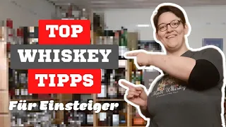 WhiskEy für Anfänger: Die 10 wichtigsten Tipps & Tricks