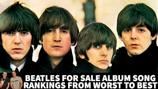 The Beatles Reaction- Beatles For Sale Album Song Rankings From WORST TO BEST!