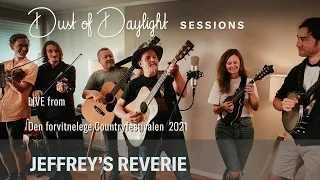 Jeffrey's Reverie  (Dust of Daylight Sessions)