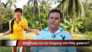 Was habe ich im Umgang mit Pitty (Thaifrau) gelernt? in Thailand