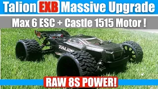 Arrma Talion EXB - Massive Power Upgrade - Castle 1515 Motor & Max 6 ESC for 8S POWER!