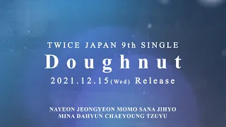 TWICE『Doughnut』Information Video