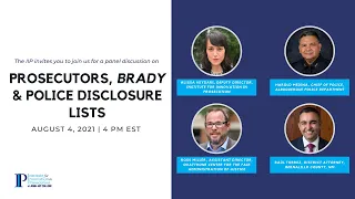 Prosecutors, Brady & Police Disclosure Lists Panel