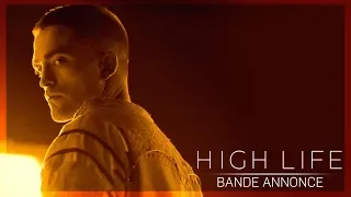 HIGH LIFE - Bande-annonce