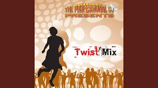 The Greatest Twist Mix Vol 3: The Twist / Red River Rock / Kili Watch / Twist à Saint Tropez /...