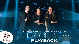 Valesca Mayssa e Jefferson & Suellen | O Encontro [Playback com Letra]