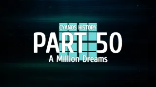 CyanOS History: PART 50 - A Million Dreams