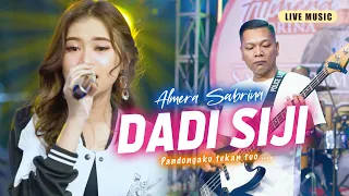 DADI SIJI - ALMERA SABRINA ft. NIRWANA COMEBACK | LIVE MUSIC