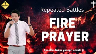 Receive Holy Ghost Fire 🔥🔥For Repeated Battle || Apostle Ankur Narula || Prophetic TV