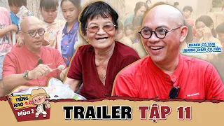 Tiếng Rao 4.0 2 Trailer tập 11: Giải cứu Bánh cuốn chả ram Dì Tư từ những khách hàng "siêu cưng"