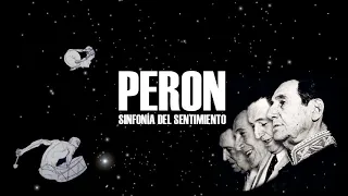 Perón - Sinfonía del Sentimiento - Leonardo Favio (COMPLETO)