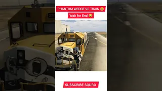 GTA 5 TRAIN VS PHANTOM WEDGE 😂 #gta5 #shorts