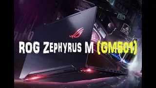 Обзор ноутбука Asus ROG Zephyrus M GM501