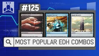 The Most Popular Combos in EDH | EDHRECast 125