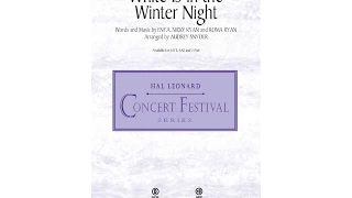 White is in the Winter Night (SATB Choir) - Arranged by Audrey Snyder