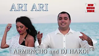 Armencho and DJ Hakop - ARI ARI  █▬█ █ ▀█▀