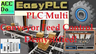 PLC Multi Conveyor Feed Control Demystified!