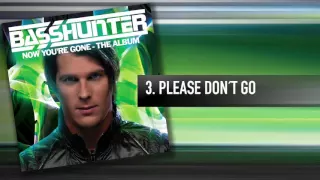 3. Basshunter - Please Don't Go