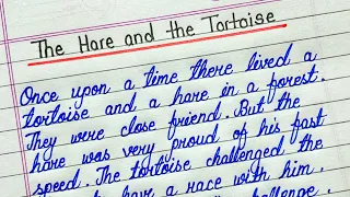 The hare and the tortoise story in english written || Simple cursive writing