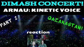 Reaction Part 2 - DIMASH FULL Concert! ARNAU Kinetic Voice | Angie & Rollen Green