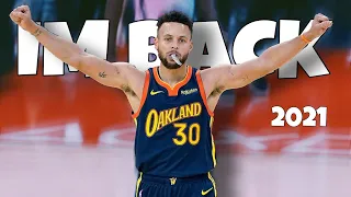 Stephen Curry - “I’m Back” (2021 Mix) ᴴᴰ