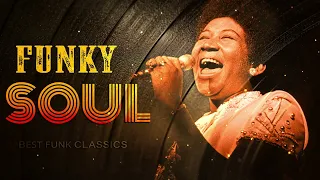 BEST FUNKY SOUL | Earth Wind & Fire, Aretha Franklin, Sister Sledge, KC & The Sunshine Band and more