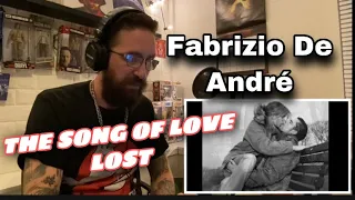 METALHEAD REACTS| Fabrizio De André- THE SONG OF LOVE LOST - (LA CANZONE DELL'AMORE PERDUTO)