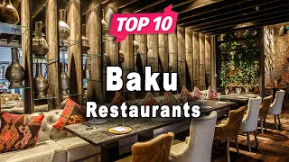 Top 10 Restaurants to Visit in Baku | Azerbaijan - English
