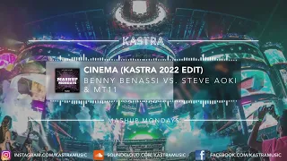 Benny Benassi x Steve Aoki - Cinema (Kastra 2022 Edit)