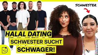 Halal Dating - Meine SCHWESTER sucht mir einen MANN!