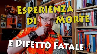 Come il difetto fatale si collega all'esperienza di morte