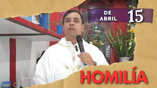 EVANGELIO DE HOY sábado 15 de abril del 2023 - Padre Arturo Cornejo