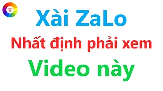 XÀI ZALO THÌ NÊN BIẾT ĐIỀU NÀY