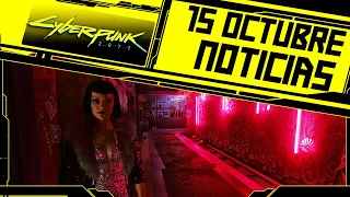 ✅NOTICIAS 15 de OCTUBRE  | CYBERPUNK 2077 en Español