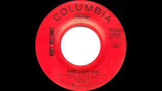 1970 Andy Williams - Home Lovin’ Man (stereo 45)