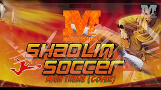 Marcxstation - Shaolin Soccer Main Main Theme Epic Performance Cover