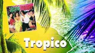 Il Gruppo Italiano - Tropico (Audio)