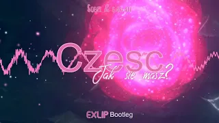 Sobel & Sanah - Cześć, jak się masz (EXLIP BOOTLEG) 2021